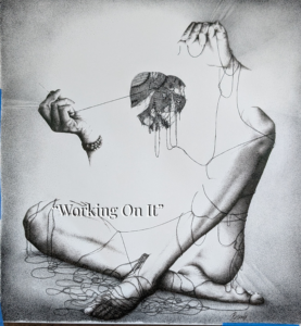 “Working On It”